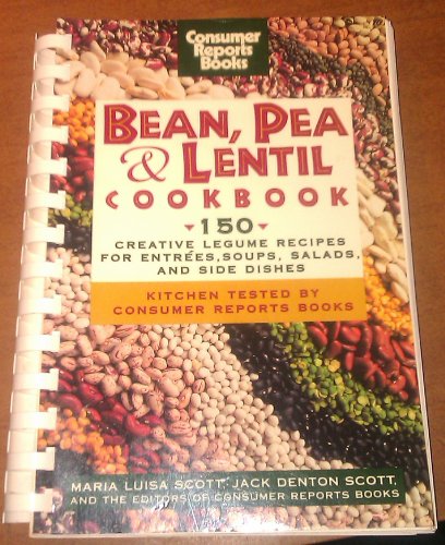 The Bean, Pea & Lentil Cookbook