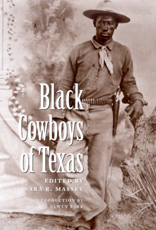 Black Cowboys of Texas (Centennial Series of the Association of Former Students, Texas A&M University, No 86)