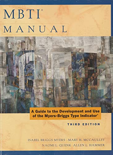 MBTI Manual: A Guide to the Development and Use of the Myers-Briggs Type Indicator, 3rd Edition