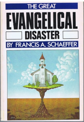 The Great Evangelical Disaster