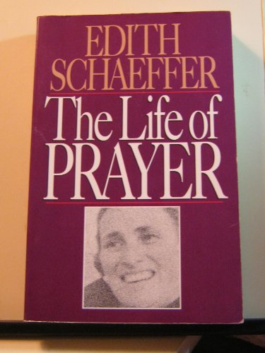 The Life of Prayer