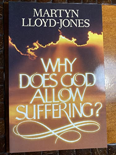 Why Does God Allow Suffering?