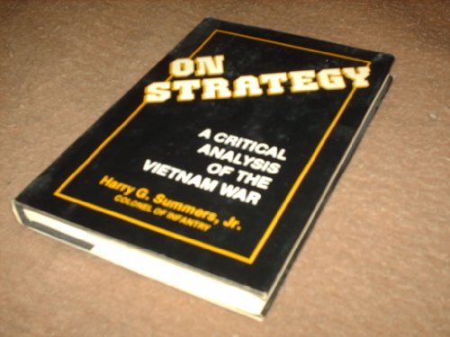 On Strategy: A Critical Analysis of the Vietnam War