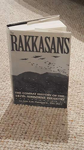 The Rakkasans: The Combat History of the 187th Airborne Infantry