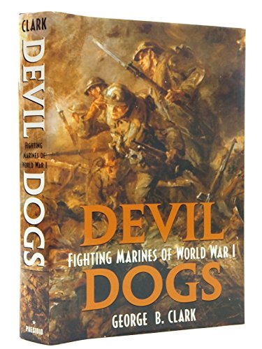Devil Dogs: Fighting Marines of World War I