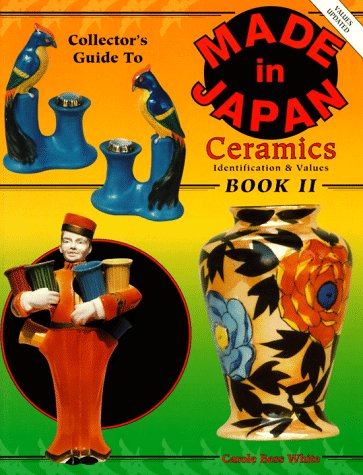 Collector's Guide to Made in Japan, Book 2: Identification and Values