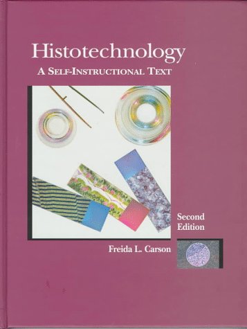 Histotechnology: A Self-Instructional Text
