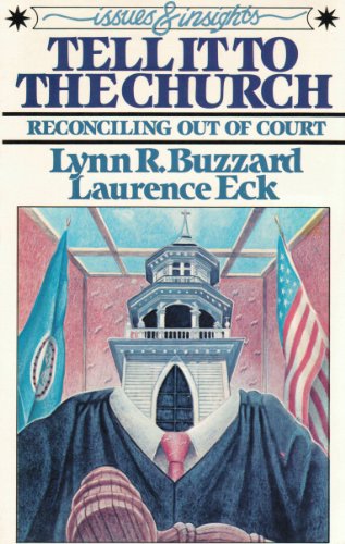 Cover of Tell It To The Church: Reconciling Out Of Court (Issues & Insights) by Laurence Eck, paperback Book