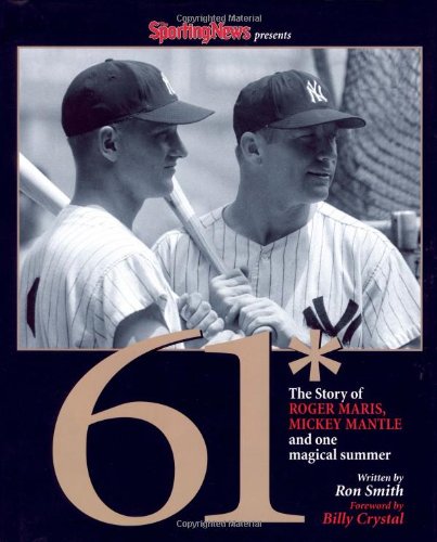 61* : The Story of Roger Maris, Mickey Mantle and One Magical Summer