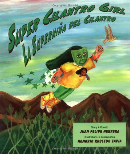 Super Cilantro Girl/La supernina del cilantro