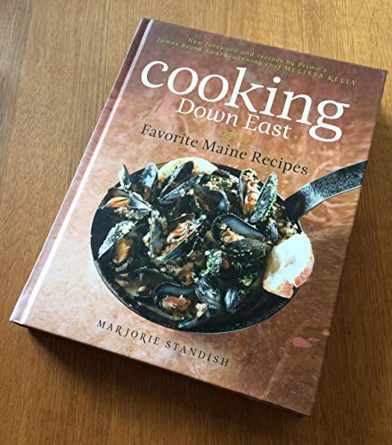 Cooking Down East: Favorite Maine Recipes