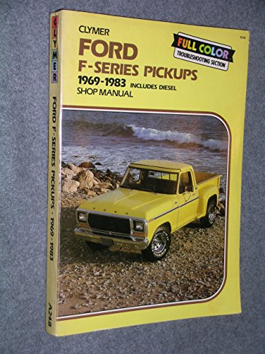 Ford F100-350 Pickups 1969-1984 Gas And Diesel Shop Manual