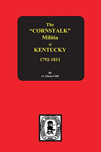 The Cornstalk Militia of Kentucky 1792-1811