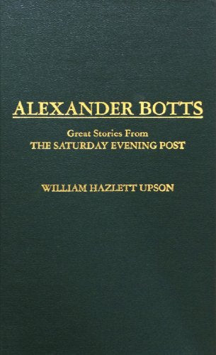 Alexander Botts: Great Stories from the Saturday Evening Post
