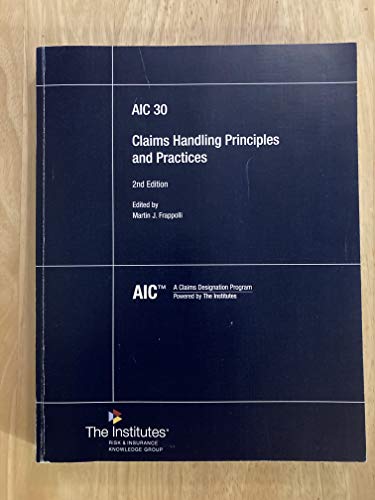 Claims Handling Principles and Practices (AIC 30)