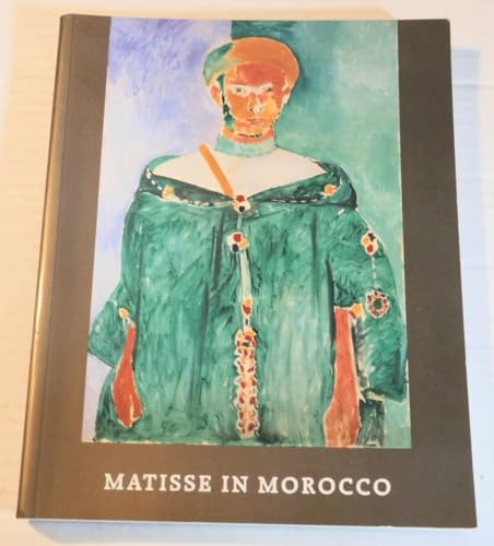 Matisse in Morocco: Paintings & Drawings, 1912-1913