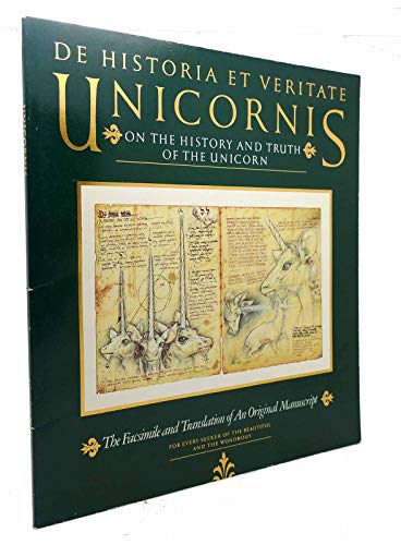 De Historia Et Veritate Unicornis/on the History and Truth of the Unicorn (English and Latin Edition)