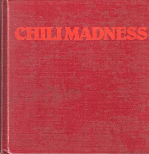 Cover of Chili Madness: The Pecos River Spice Chili Cookbook by Butel, Jane, hardcover Book