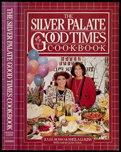 Cover of The Silver Palate Good Times Cookbook by Rosso, Julee, hardcover Book