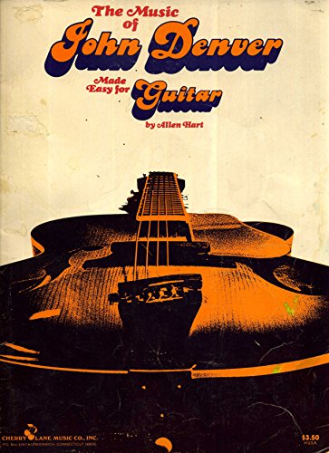 The Music of John Denver Made Easy For Guitar [Songbook]