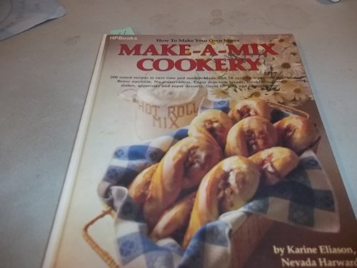 Make-a-mix cookery: How to make your own mixes