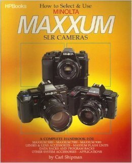 Cover of How to Select and Use Minolta SLR Cameras by Shipman, Carl, paperback Book