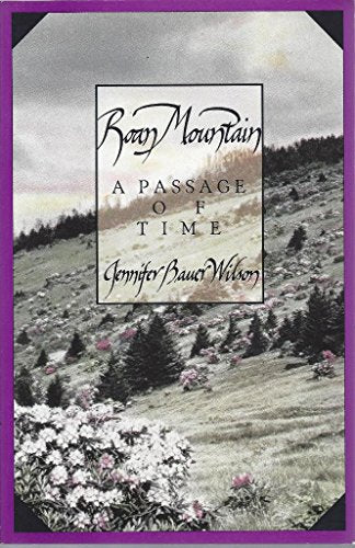 Roan Mountain: A Passage of Time