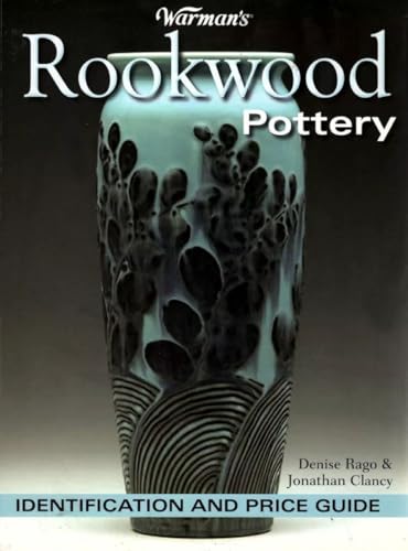 Warman's Rookwood Pottery: Identification and Price Guide (Warmans)