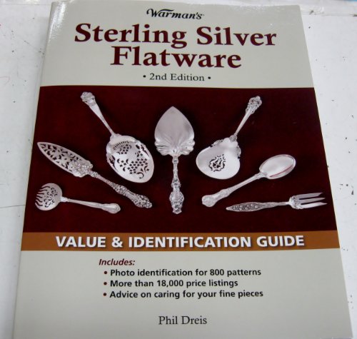 Warman's Sterling Silver Flatware: Value & Identification Guide, 2nd Edition