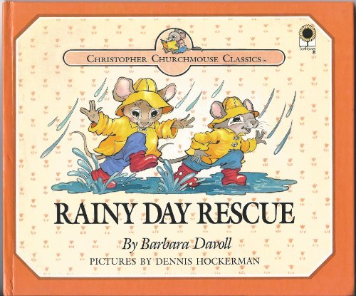 Rainy Day Rescue (Christopher Churchmouse Classics)