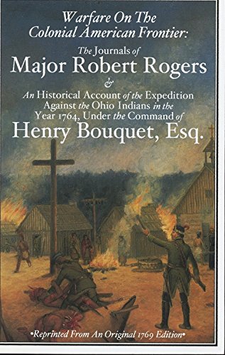 The Journals of Major Robert Rogers & an Historical Account of the Expedition Against the Ohio Indians in the Year 1764 Under the Command of Henry