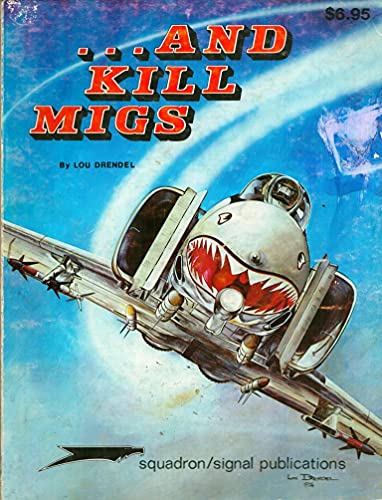 And Kill MiGs: Air to Air Combat in the Vietnam War - Vietnam Studies Group series (6002 Revised)