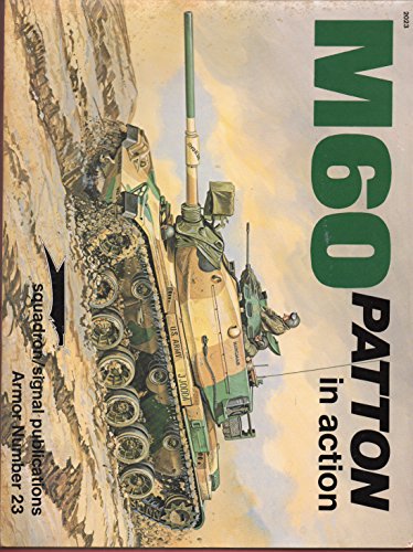 M60 Patton in Action - Armor No. 23