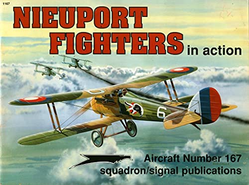 Nieuport Fighters in Action - Aircraft No. 167