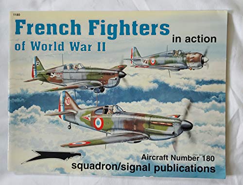 French Fighters of World War II in Action - Aircraft No. 180