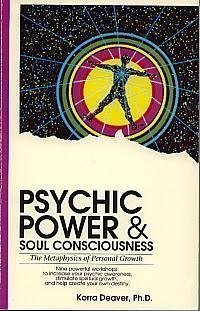 Psychic Power and Soul Consciousness: The Metaphysics of Personal Growth