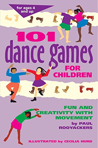 101 Dance Games for Children: Fun and Creativity with Movement (SmartFun Activity Books)