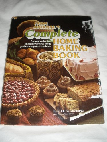 Farm Journal's Complete Home Baking Book