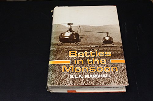 Battles in the Monsoon: Campaigning in the Central Highlands, Vietnam, Summer 1966 (Vietnam War, No. 5)