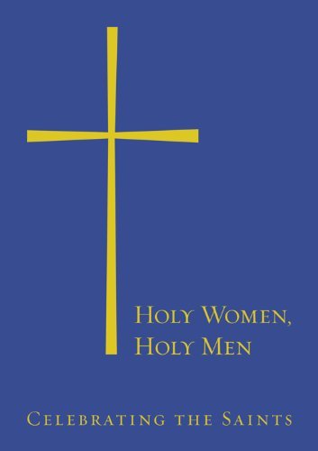 Holy Women, Holy Men: Celebrating the Saints