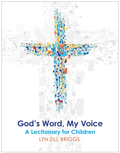 God's Word, My Voice: A Lectionary for Children