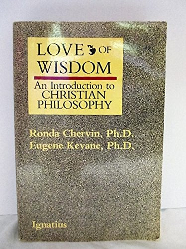Love of Wisdom: An Introduction to Christian Philosophy