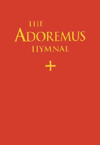 Adoremus Hymnal - Choir Edition