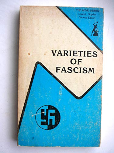 Varieties of Fascism: Doctrines of Revolution in the Twentieth Century (Anvil Series)