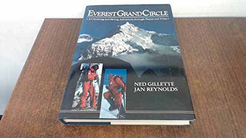 Everest Grand Circle: A Climbing and Skiing Adventure Through Nepal and Tibet