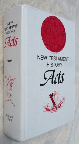 New Testament History: A Critical and Exegetical Commentary on the Book of Acts (The Bible study textbook series)