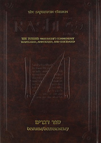 Sapirstein Edition Rashi: The Torah with Rashi's Commentary Translated, Annotated and Elucidated, Vol. 5 [Full Size], Deuteronomy [Devarim]