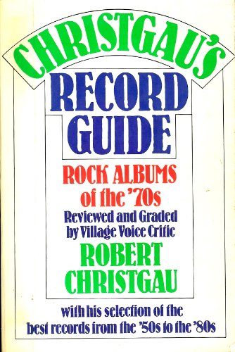 Christgau's Record Guide: Rock Albums of the Seventies
