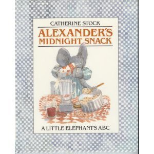 Alexander's Midnight Snack: A Little Elephants A B C