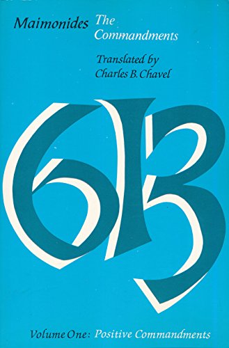 Maimonides: The Commandments (Sefer Ha-Mitzvoth) The 613 Mitzvoth of the Torah elucidated in English (2 vol.)